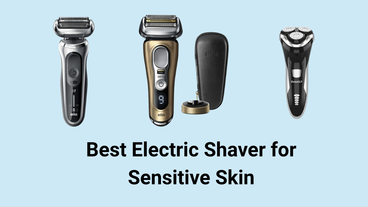 Electric Shaver for Sensitive Skin