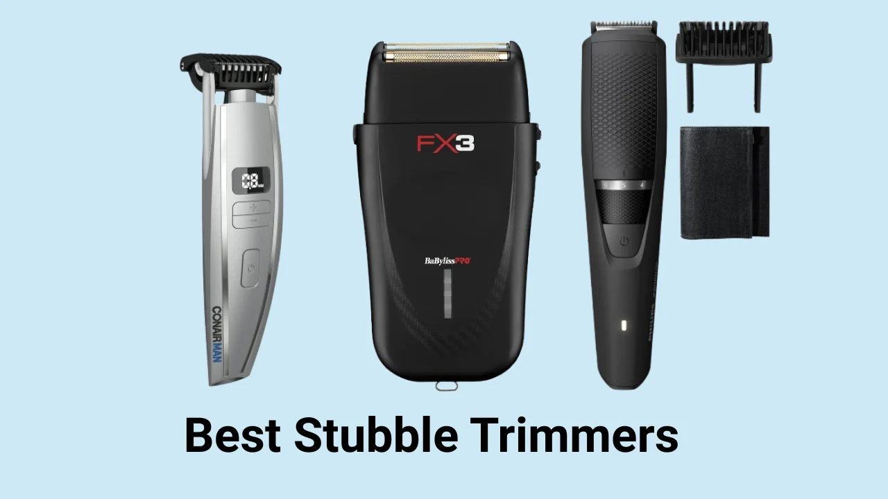 Best Stubble Trimmers