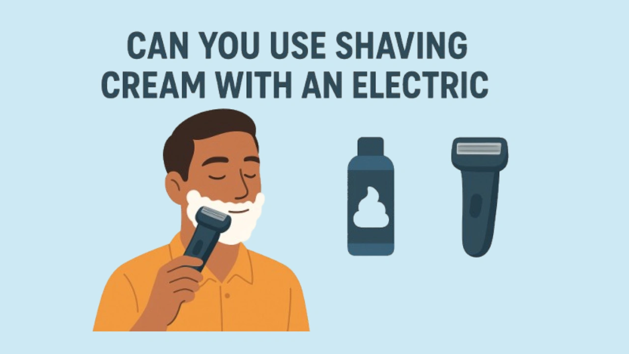 Can You Use Shaving Cream With An Electric Razor